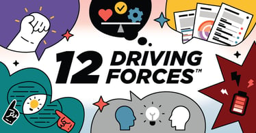 12 Reasons to Harness the Power of The 12 Driving Forces Assessment