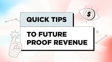 Quick Tips to Future Proof Revenue | Infographic