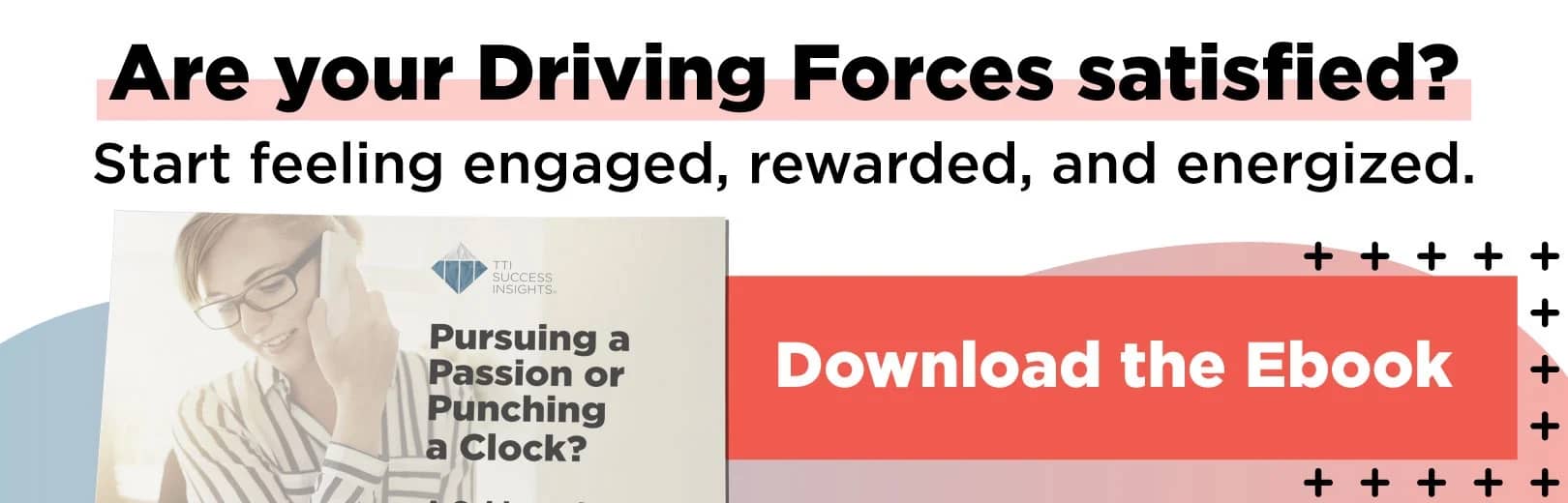 Are your Driving Forces satisfied? Download Ebook