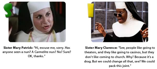 Sister Mary Patrick and Sister Mary Clarence - Sister Act