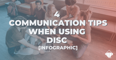 4 Communication Tips When Using DISC [Infographic] | Infographic