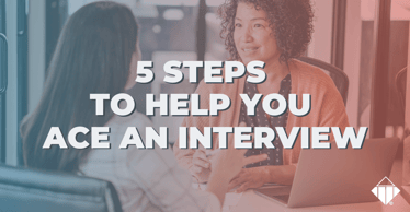 5 steps to help you ace an interview | Hiring