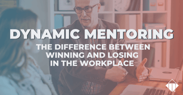 Dynamic Mentoring - The difference between winning and losing in the workplace | Leadership