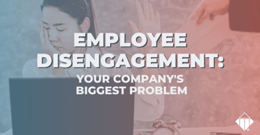 Employee Disengagement: Your Company's Biggest Problem | Leadership