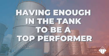 Having Enough in the Tank to be a Top Performer | Hiring