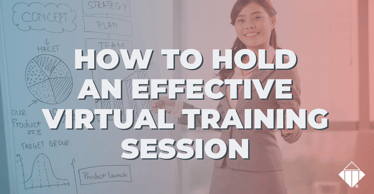 How to Hold an Effective Virtual Training Session
