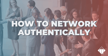 How to Network Authentically | Communication