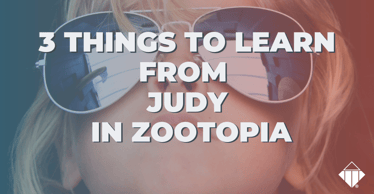 3 Things to Learn From Judy in Zootopia | Skills Development