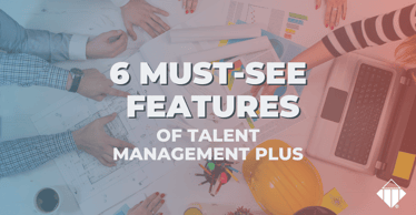 6 Must-See Features of Talent Management Plus | Hiring