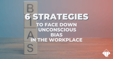 6 Strategies to Face Down Unconscious Bias in the Workplace | Hiring
