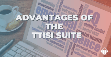 Advantages of the TTI Suite | Leadership