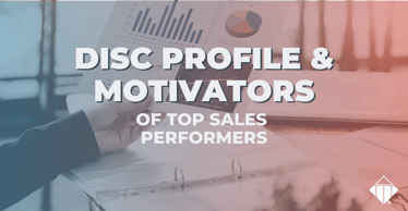 DISC Profile and Motivators of Top Sales Performers | Motivators & Drivers