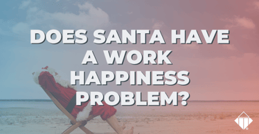 Does Santa Have a Work Happiness Problem? | Hiring
