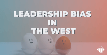 Leadership Bias in the West | Leadership