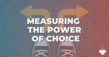 Measuring the Power of Choice | Emotional Intelligence