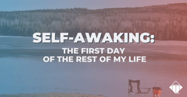 Self-Awaking: The First Day of the Rest of My life | Emotional Intelligence