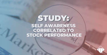 Study: Self-Awareness Correlated to Stock Performance | Emotional Intelligence