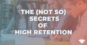 The (Not So) Secrets of High Retention | Talent Management