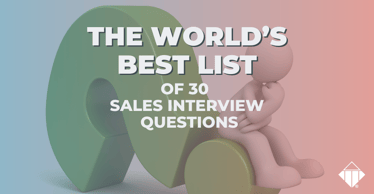 The World’s Best List of 30 Sales Interview Questions | Skills Development