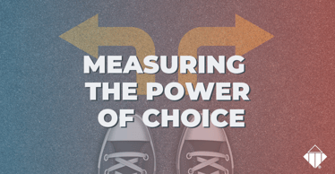 Measuring the Power of Choice | Emotional Intelligence